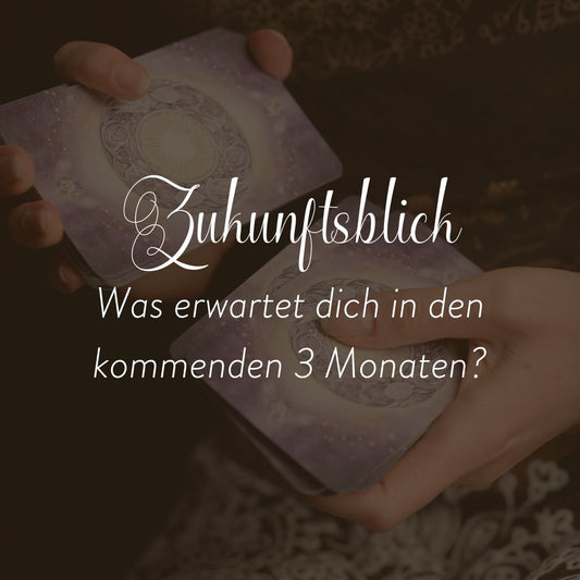 Reading "Zukunftsblick" für die nächsten 3 Monate